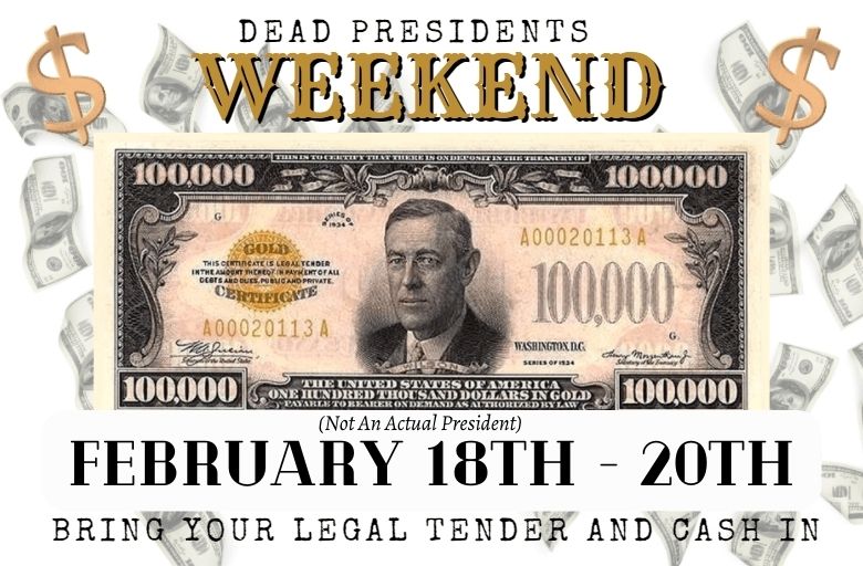 Dead Presidents Weekend