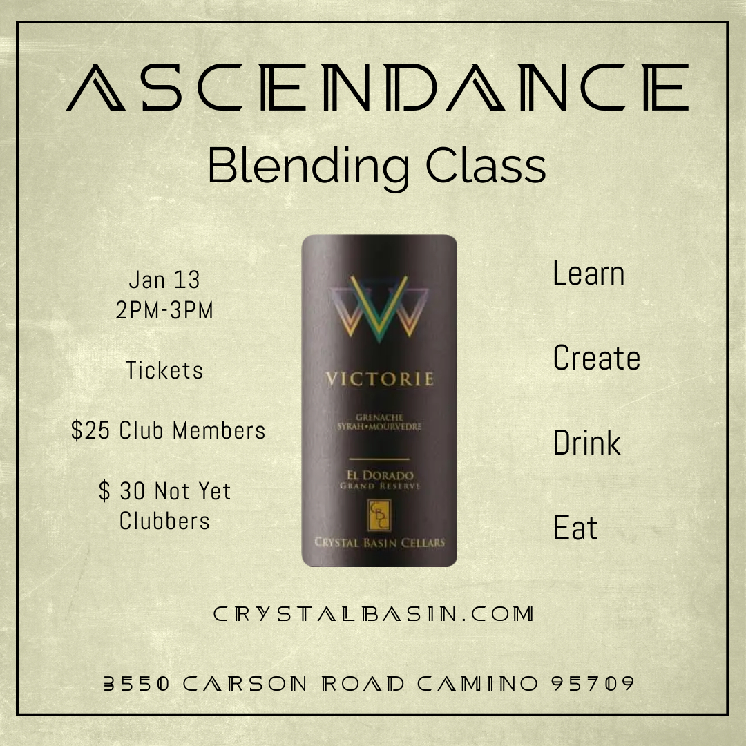 Ascendance Blending Class | Crystal Basin Cellars Camino Ca | Wine Tasting El Dorado County