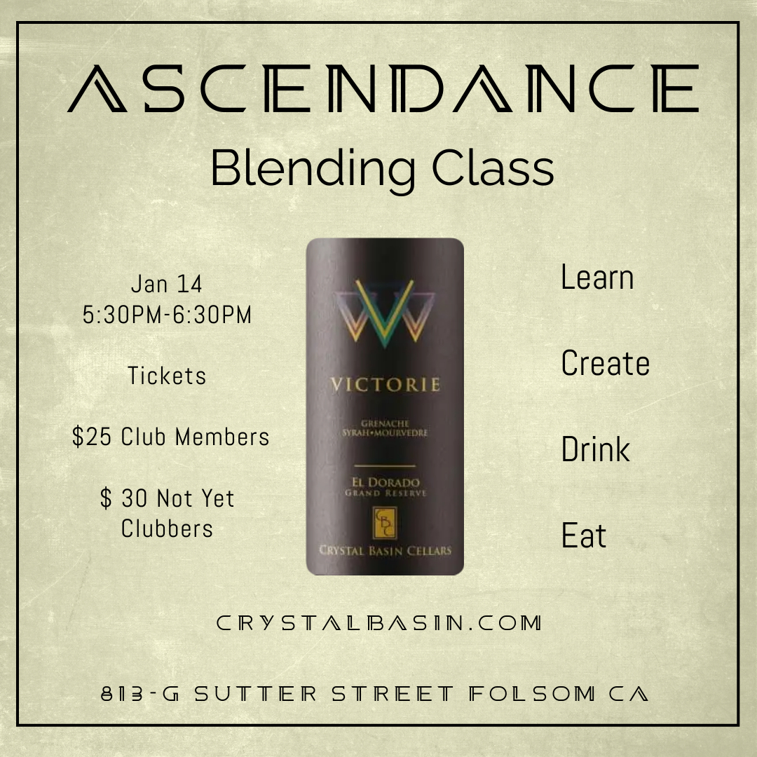 Ascendance Blending Class | Crystal Basin Station Folsom Ca | Wine Tasting Folsom