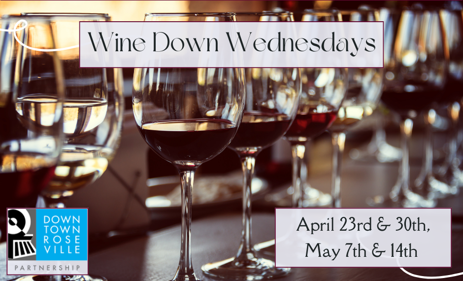 Wine Down Wednesday Roseville | Wine Tasting in Roseville