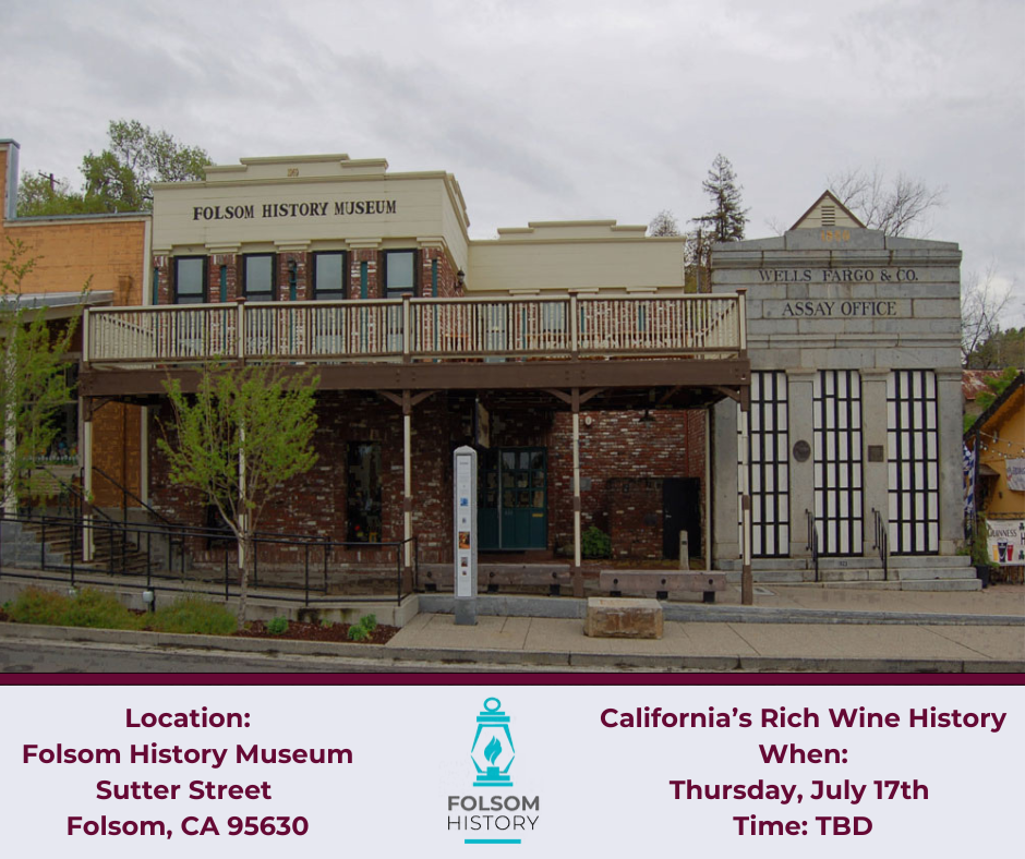 Folsom History Museum | Crystal Basin Station Wine Tasting in Folsom