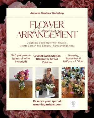 Flower Arrangement Workshop in Folsom | Wine Tasting in Folsom